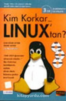 Kim Korkar Linux'tan?