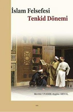 İslam Felsefesi Tenkid Dönemi