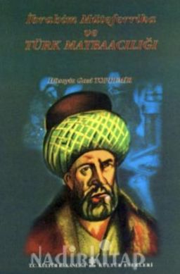 İbrahim Müteferrika ve Türk Matbaacılığı
