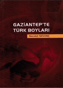 Gaziantep'te Türk Boyları