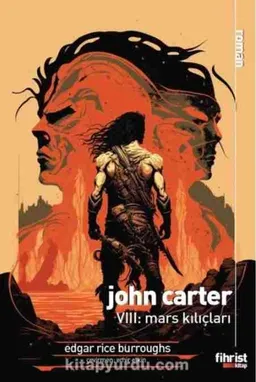 John Carter VIII : Mars Kılıçları
