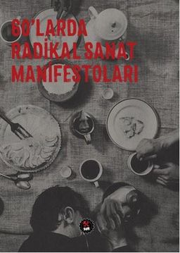 60'larda Radikal Sanat Manifestoları