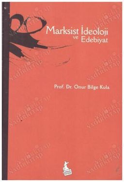 Marksist İdeoloji ve Edebiyat