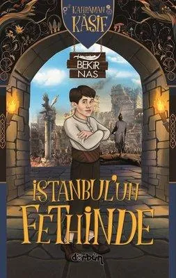 Kahraman Kaşif İstanbulʼun Fethinde