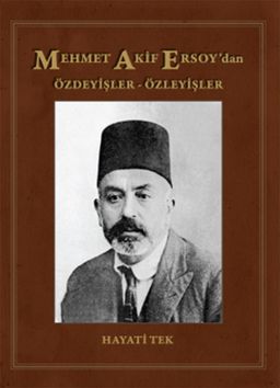Mehmet Akif Ersoy'dan Özdeyişler-Özleyişler