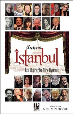 Sahne İstanbul - Usta Akttörlerden Türk Tiyatrosu