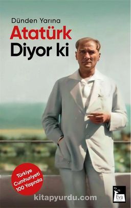 Atatürk Diyor Ki