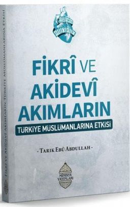 Fikrî ve Akidevî Akımların Türkiye Müslümanlarına Etkisi
