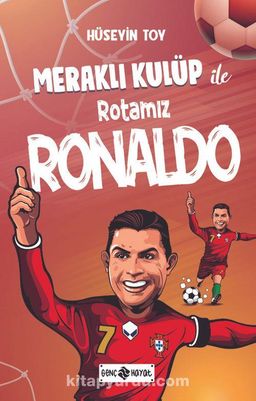 Meraklı Kulüp İle Rotamız - Ronaldo