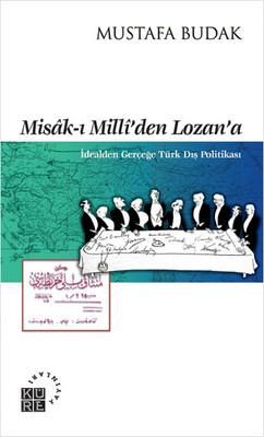 Misak-ı Milli'den Lozan'a