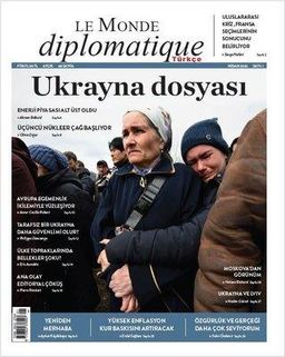 Le Monde Diplomatique Türkçe - Sayı 1 (Nisan 2022)