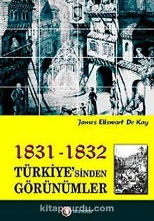 1831-1832 Türkiye'sinden Görünümler