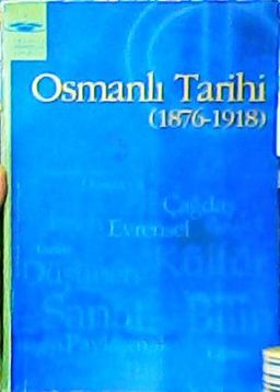 Osmanlı Tarihi 1876-1918