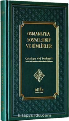 Osmanlı'da Sosyal Sınıf ve Kimlikler