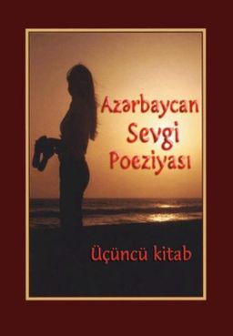 Azərbaycan Sevgi Poeziyası 3.Cild