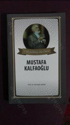 Vakfedilmiş Bir Ömür: Mustafa Kalfaoğlu