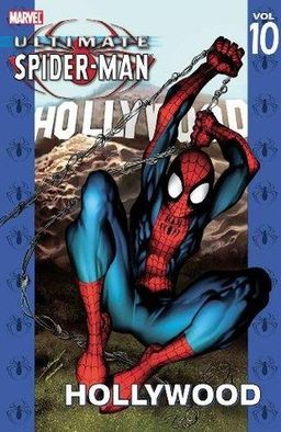 Ultimate Spider-Man Volume 10: Hollywood