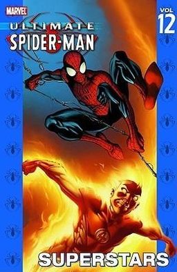 Ultimate Spider-Man Volume 12: Superstars