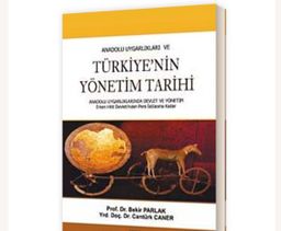 Anadolu Uygarlıkları ve Türkiye'nin Yönetim Tarihi