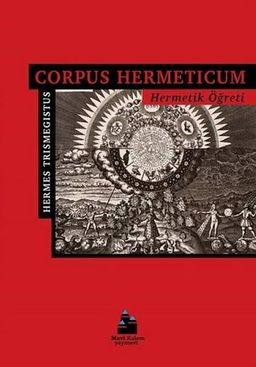 Corpus Hermeticum-Hermetik Öğreti