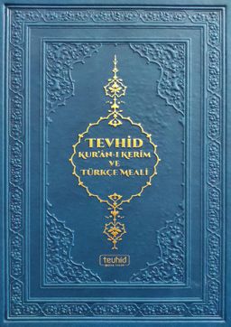 Tevhid Kuran-ı Kerim ve Türkçe Meali