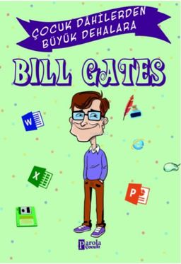 Bill Gates Çocuk Dâhilerden Büyük Dehalara