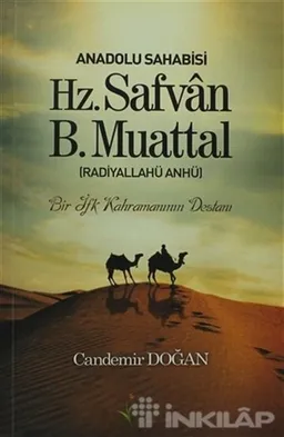 Anadolu Sahabisi Hz. Safvan B.Muattal (Radiyallahu Anhü)