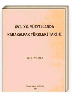 XVI.-XX. Yüzyıllarda Karakalpak Türkleri Tarihi