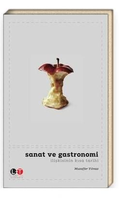 Sanat ve Gastronomi İlişkisinin Kısa Tarihi