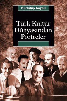 Türk Kültür Dünyasından Portreler