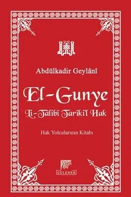 El-Gunye Li-Talibi Tariki'l-Hak