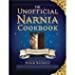 The Unofficial Narnia Cookbook