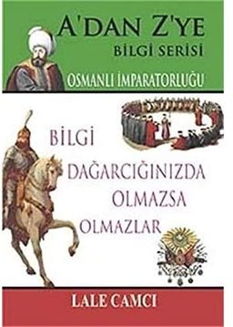 A Dan Z Ye Bilgi Serisi Osmanlı İmparatorluğu