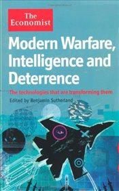 Economist: Modern Warfare, Intelligence and Deterrence: The technologies that are transforming them