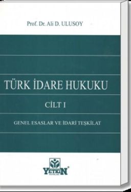 Türk İdare Hukuku Cilt : I