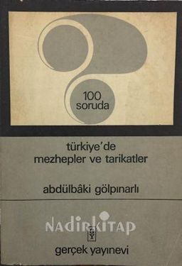 100 Soruda Türkiye'de Mezhepler Ve Tarikatler