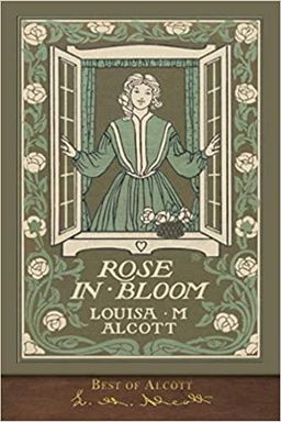Best of Alcott: Rose in Bloom