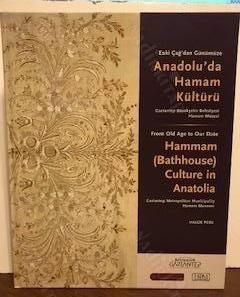 Eski Çağdan Günümüze Anadoluda Hamam Kültürü