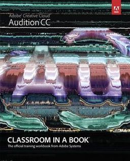 Adobe Audition CC: Classroom