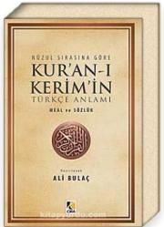 Nüzul Sırasına Göre Kur'an-ı Kerim'in Türkçe Anlamı