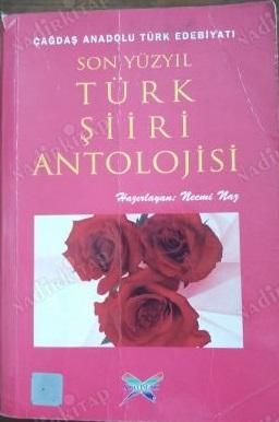 Son Yüzyıl Türk Şiiri Antolojisi