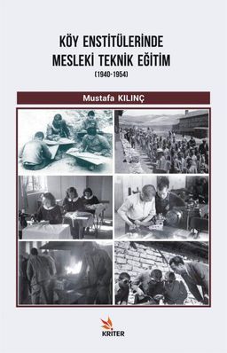 Köy Enstitülerinde Mesleki Teknik Eğitim (1940-1954)