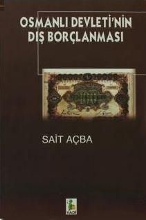 Osmanlı Devleti’nin Dış Borçlanması