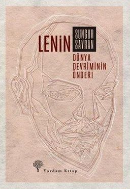 Lenin:Dünya Devriminin Önderi