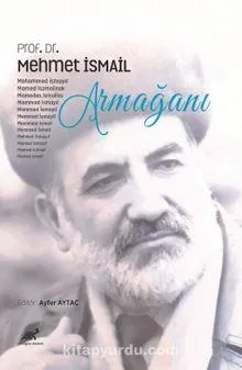 Prof. Dr. Mehmet İsmail Armağanı