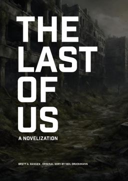The Last of Us: A Novelization