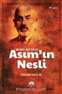 Mehmed Akif Ersoy Asım’ın Nesli