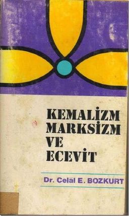 Kemalizm,Marksizm ve Ecevit