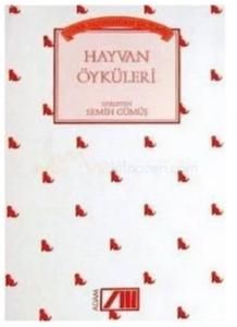 Türk Yazınından Seçilmiş Hayvan Öyküleri