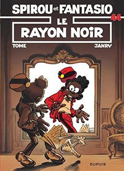Spirou et Fantasio Tome 44 - Le Rayon noir